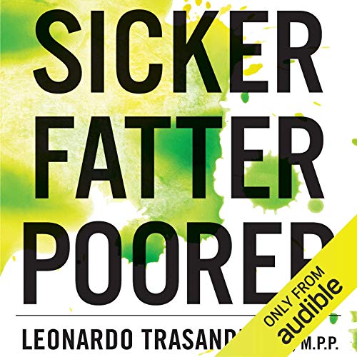 Algopix Similar Product 12 - Sicker Fatter Poorer The Urgent