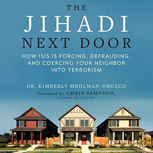 Algopix Similar Product 11 - The Jihadi Next Door How ISIS Is