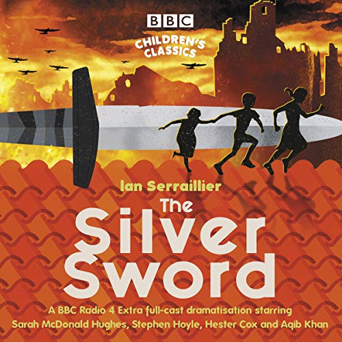 Algopix Similar Product 4 - The Silver Sword A BBC Radio FullCast