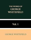 Algopix Similar Product 12 - The Works of George Whitefield Vol. 1