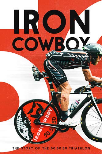 Algopix Similar Product 5 - The Iron Cowboy The Story of the
