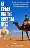Algopix Similar Product 16 - A Year Under Sharia Law Memoir of an
