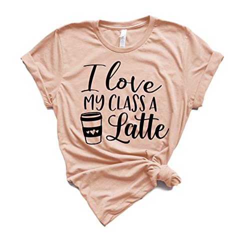 Algopix Similar Product 3 - I love my class a latte Funny Teacher