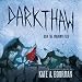 Algopix Similar Product 20 - Darkthaw A Winterkill Novel