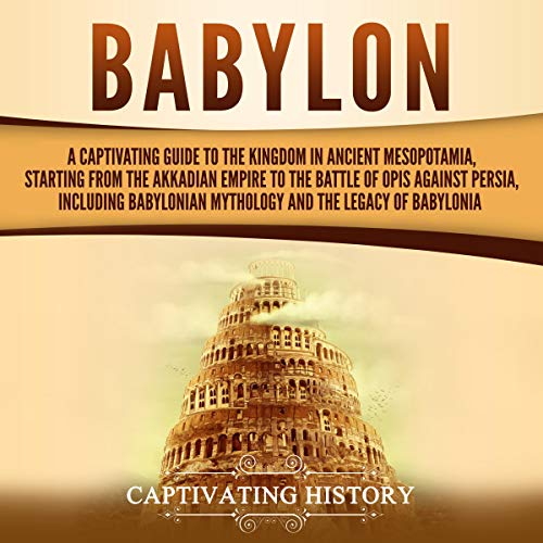 Algopix Similar Product 15 - Babylon A Captivating Guide to the