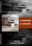 Algopix Similar Product 4 - La plasticidad en valuacin Spanish