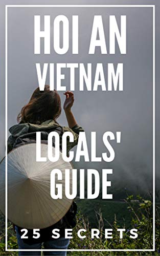 Algopix Similar Product 7 - Hoi An 25 Secrets  The Locals Travel