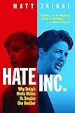 Algopix Similar Product 6 - Hate Inc Why Todays Media Makes Us