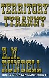 Algopix Similar Product 12 - Territory Tyranny: Rocky Mountain Saint