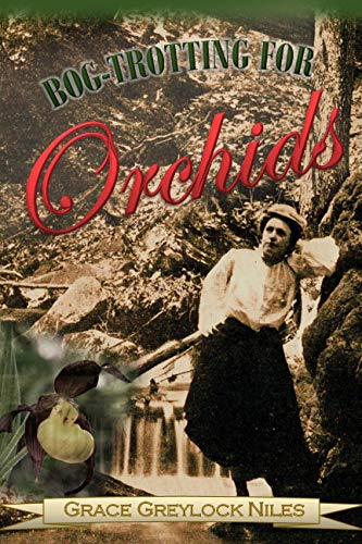 Algopix Similar Product 7 - Bog-trotting for Orchids (1904)