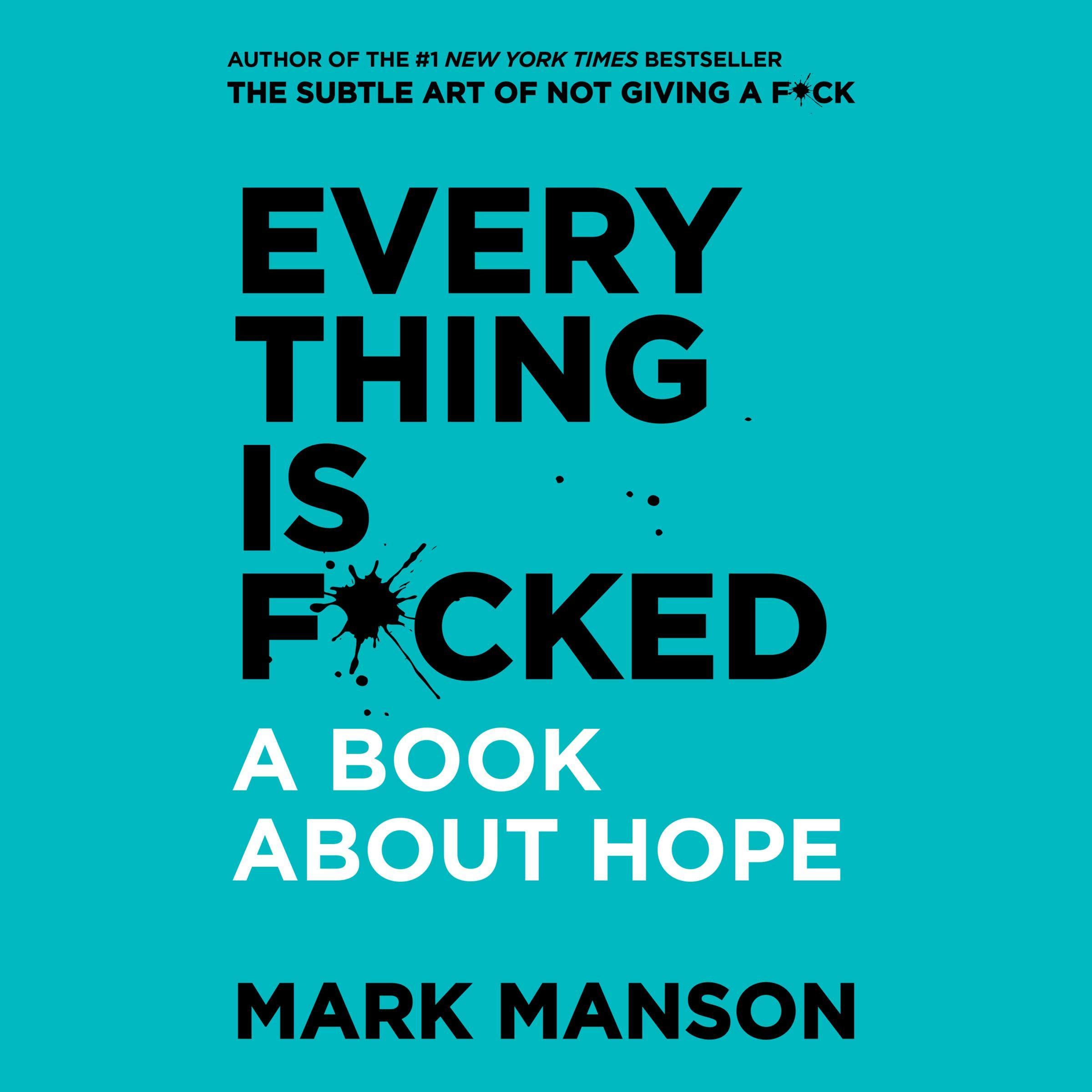 Algopix Similar Product 20 - Everything Is F*cked: A Book About Hope