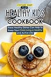 Algopix Similar Product 15 - Healthy Kids Cookbook These Healthy