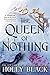 Algopix Similar Product 14 - The Queen of Nothing The Folk of the