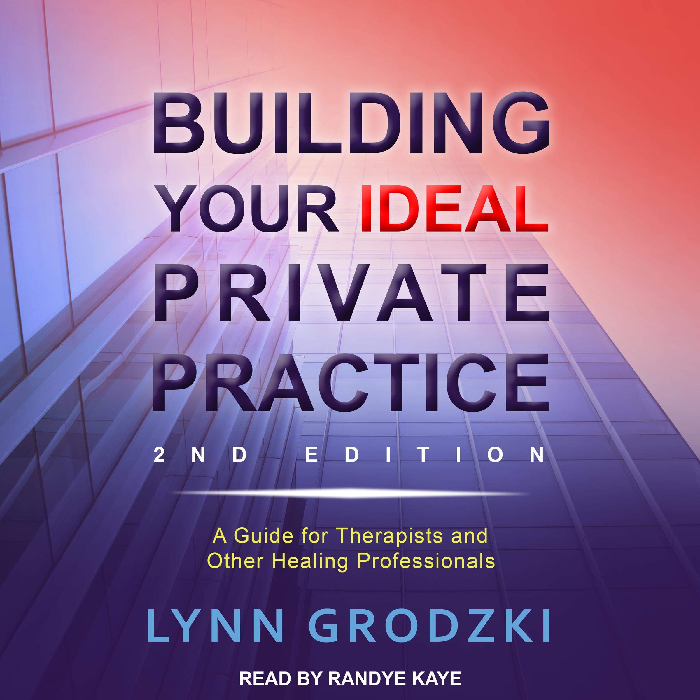 Algopix Similar Product 16 - Building Your Ideal Private Practice A