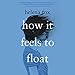 Algopix Similar Product 13 - How It Feels to Float
