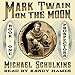 Algopix Similar Product 17 - Mark Twain on the Moon Book One