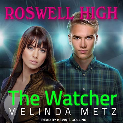 Algopix Similar Product 11 - The Watcher: Roswell High Series, Book 4