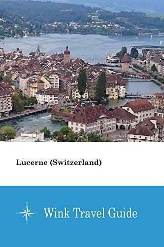 Algopix Similar Product 15 - Lucerne Switzerland  Wink Travel
