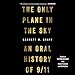 Algopix Similar Product 17 - The Only Plane in the Sky An Oral