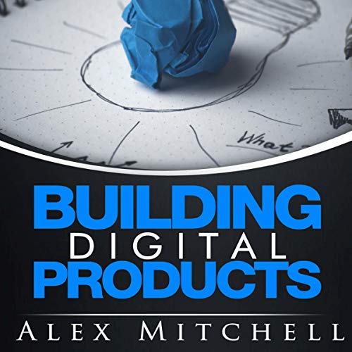 Algopix Similar Product 11 - Building Digital Products The Ultimate