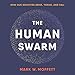 Algopix Similar Product 14 - The Human Swarm How Our Societies