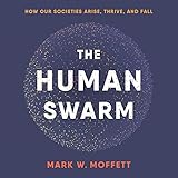 Algopix Similar Product 9 - The Human Swarm How Our Societies