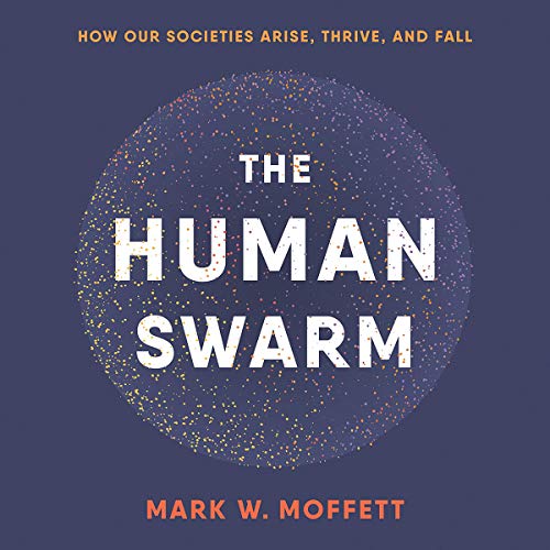 Algopix Similar Product 12 - The Human Swarm How Our Societies