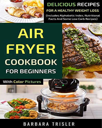 Algopix Similar Product 2 - Air Fryer Cookbook For Beginners With