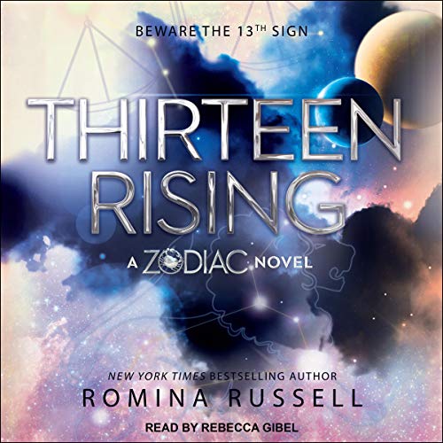 Algopix Similar Product 12 - Thirteen Rising: Zodiac Series, Book 4