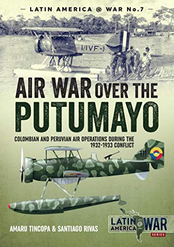 Algopix Similar Product 8 - Air War Over the Putumayo Colombian