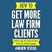 Algopix Similar Product 7 - How to Get More Law Firm Clients
