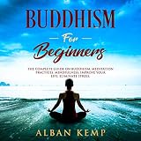 Algopix Similar Product 9 - Buddhism for Beginners The Complete
