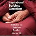 Algopix Similar Product 7 - Inspirational Buddhist Quotations