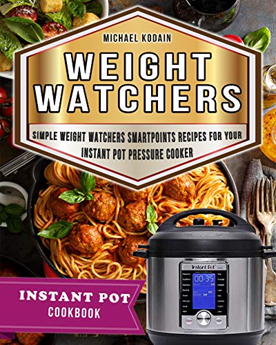 Algopix Similar Product 11 - Weight Watchers Instant Pot Cookbook