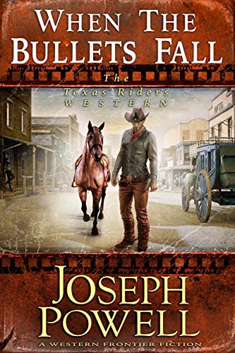 Algopix Similar Product 1 - When The Bullets Fall The Texas Riders