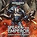 Algopix Similar Product 7 - Spear of the Emperor: Warhammer 40,000