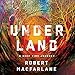Algopix Similar Product 3 - Underland: A Deep Time Journey