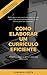 Algopix Similar Product 12 - COMO ELABORAR UM CURRCULO EFICIENTE