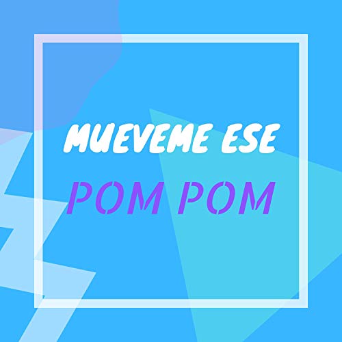 Algopix Similar Product 11 - Mueveme Ese Pom Pom feat Proeza