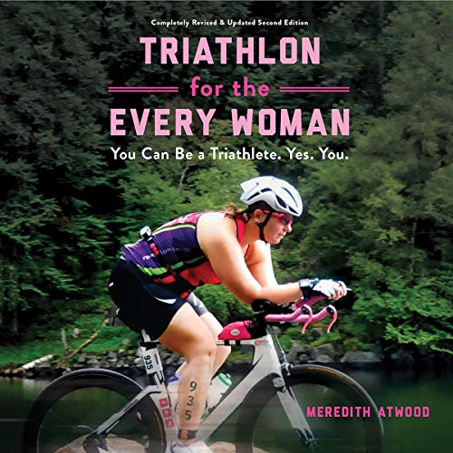 Algopix Similar Product 11 - Triathlon for the Every Woman You Can