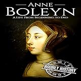 Algopix Similar Product 14 - Anne Boleyn A Life from Beginning to