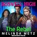 Algopix Similar Product 5 - The Rebel: Roswell High Series, Book 8