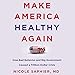 Algopix Similar Product 1 - Make America Healthy Again How Bad