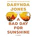 Algopix Similar Product 12 - A Bad Day for Sunshine: A Novel