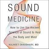 Algopix Similar Product 1 - Sound Medicine How to Use the Ancient