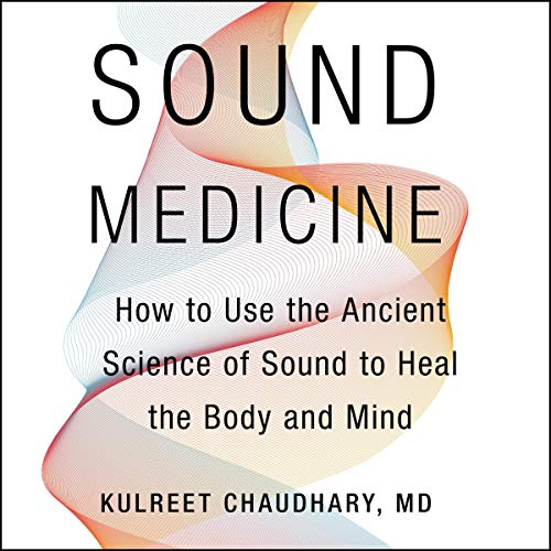 Algopix Similar Product 16 - Sound Medicine How to Use the Ancient