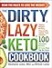Algopix Similar Product 7 - The DIRTY LAZY KETO Cookbook Bend