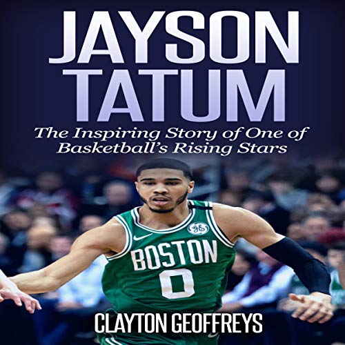 Algopix Similar Product 2 - Jayson Tatum The Inspiring Story of