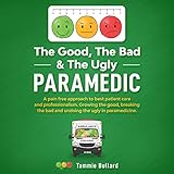 Algopix Similar Product 16 - The Good, The Bad & The Ugly Paramedic