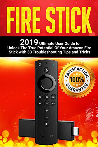 Algopix Similar Product 10 - Fire Stick 2019 Ultimate User Guide to
